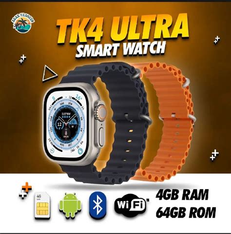 Tk4 Ultra 4G (Android+ SIM) Smart Watch 4/64 GB With Dual Starp